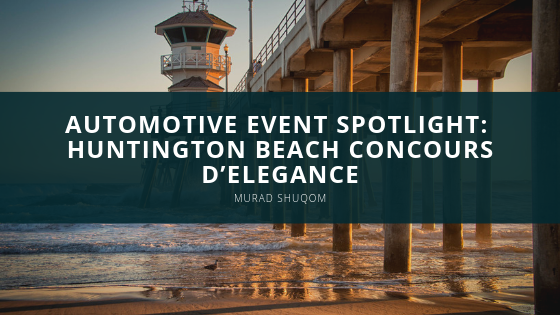 Huntington Beach Concours Murad Shuqom
