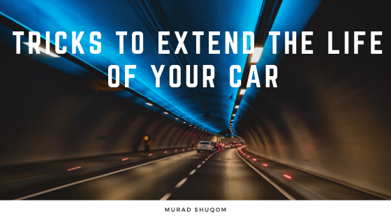 Tricks To Extend The Life Of Your Car